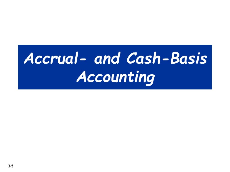 Accrual- and Cash-Basis Accounting